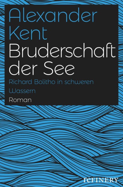Bruderschaft der See - Alexander Kent