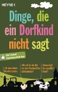 Cover-Bild zum Titel 'Dinge, die ein Dorfkind nicht sagt' von ''