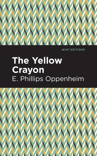 The Yellow Crayon - E. Phillips Oppenheim
