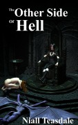 Cover-Bild zum Titel 'The Other Side of Hell (Thaumatology, #10)' von 'Niall Teasdale'