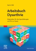 Cover-Bild zum Titel 'Arbeitsbuch Dysarthrie' von 'Katrin Eibl'