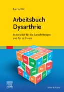 Cover-Bild zum Titel 'Arbeitsbuch Dysarthrie' von 'Katrin Eibl'