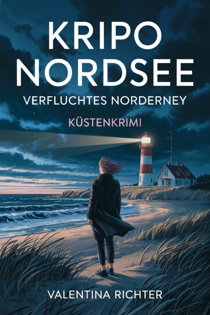Kripo Nordsee - Verfluchtes Norderney: Küstenkrimi - Valentina Richter
