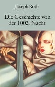 Cover-Bild zum Titel 'Die Geschichte von der 1002. Nacht' von 'Joseph Roth'