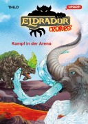 Cover-Bild zum Titel 'Eldrador Creatures: Kampf in der Arena' von 'Thilo'