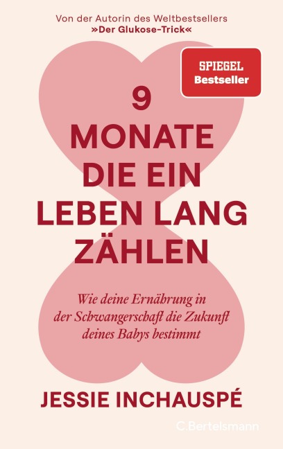 9 Monate, die ein Leben lang zählen - Jessie Inchauspé