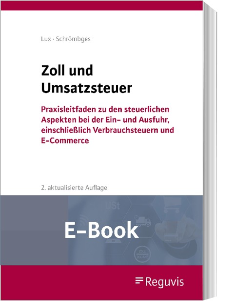 Zoll und Umsatzsteuer (E-Book) - Michael Lux, Ulrich Schrömbges