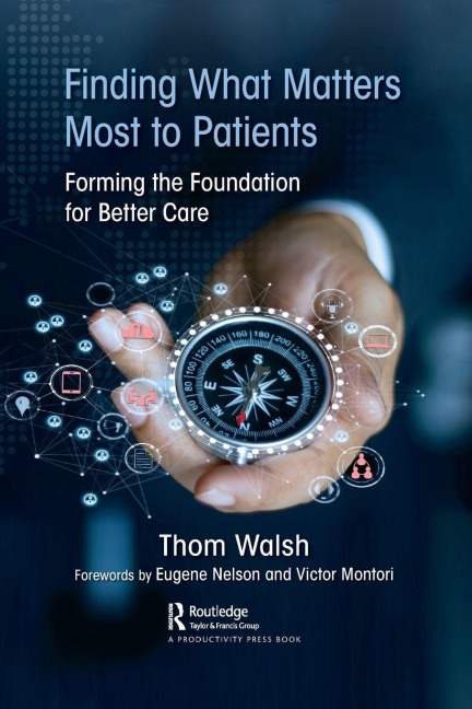 Finding What Matters Most to Patients - Thom Walsh