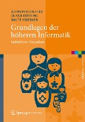 Grundlagen der höheren Informatik - Bernhard Steffen, Oliver Rüthing, Malte Isberner