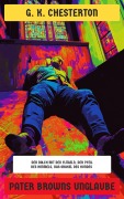Cover-Bild zum Titel 'Pater Browns Unglaube' von 'G. K. Chesterton'