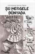 Cover-Bild zum Titel 'Su Hergele Dünyada' von 'Gülseren Kayin Öker'