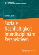 Cover-Bild zum Titel 'Soziale Nachhaltigkeit - Interdisziplinäre Perspektiven' von 'Michael Jacob'