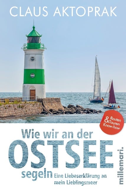 Wie wir an der Ostsee segeln - Claus Aktoprak