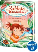 Cover-Bild zum Titel 'Rubinia Wunderherz, die mutige Waldelfe (Band 5) - Der geheimnisvolle Eiszauber' von 'Karen Christine Angermayer'