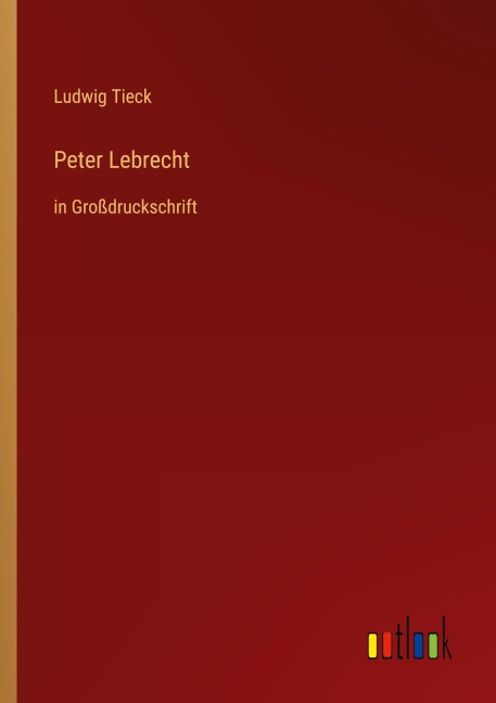Peter Lebrecht - Ludwig Tieck