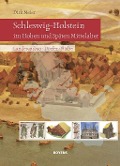Cover-Bild zum Titel 'Schleswig-Holstein im Hohen und Späten Mittelalter' von 'Dirk Meier'