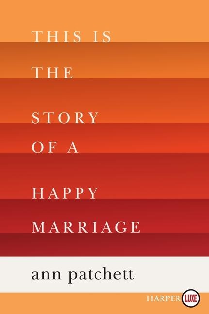 This Is the Story of a Happy Marriage LP - Ann Patchett