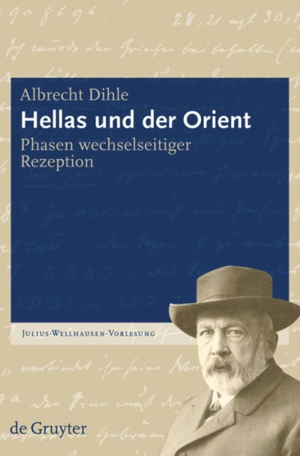 Hellas und der Orient - Albrecht Dihle