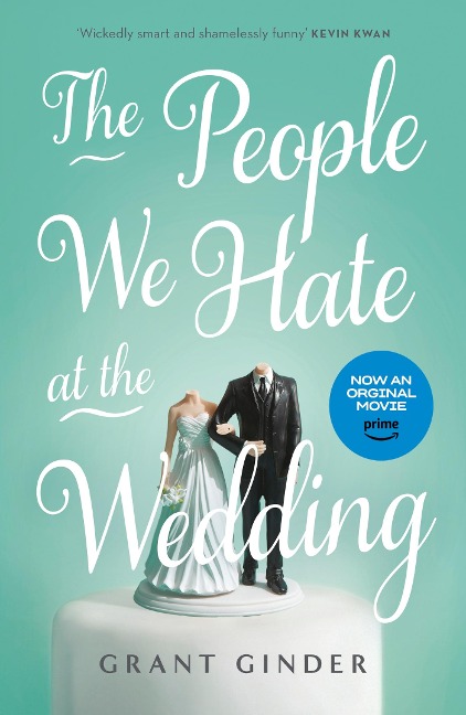 The People We Hate at the Wedding - Grant Ginder