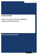 Cover-Bild zum Titel 'Suche in on-line erfassten digitalen Handschriftdokumenten' von 'Sascha Schimke'