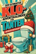 Cover-Bild zum Titel 'Der ultimative Klo-Adventskalender für Tanten' von 'Lily Schneider'