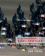 Das Trainingstagebuch für Radsportler - Joe Friel