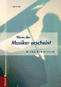 Cover-Bild zum Titel 'Wenn der Musiker erscheint' von 'Friedrich Platz'