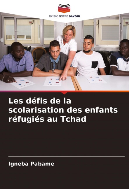 Les défis de la scolarisation des enfants réfugiés au Tchad - Igneba Pabame