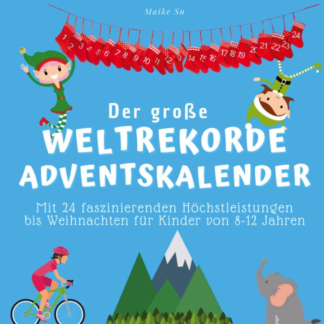 Der grosse Weltrekorde-Adventskalender - Maike Su