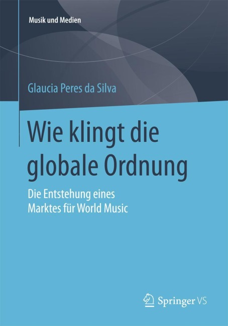 Wie klingt die globale Ordnung - Glaucia Peres Da Silva