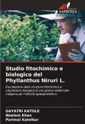 Cover-Bild zum Titel 'Studio fitochimico e biologico del Phyllanthus Niruri L.' von 'Gayatri Katole, Neelam Khan, Parimal Katolkar'