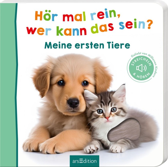 Hör mal rein, wer kann das sein? - Meine ersten Tiere - 