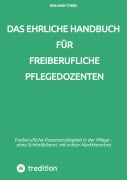 Cover-Bild zum Titel 'Das ehrliche Handbuch für freiberufliche Pflegedozenten' von 'Benjamin Tobies'