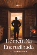 Homem na encruzilhada - Valter N. Resende