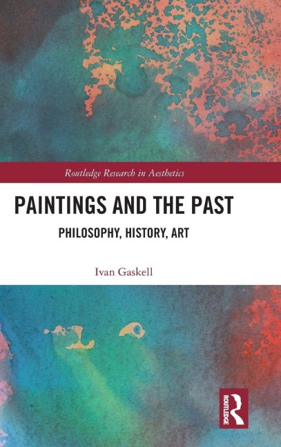 Paintings and the Past - Ivan Gaskell