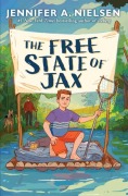Cover-Bild zum Titel 'The Free State of Jax' von 'Jennifer A Nielsen'
