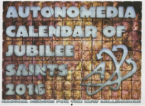 2016 Autonomedia Calendar of Jubilee Saints - 