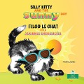 Cover-Bild zum Titel 'Filou Le Chat Et La Journée Ensoleillée (Silly Kitty and the Sunny Day) Bilingual Eng/Fre' von 'Nicola Lopetz'