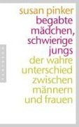 Cover-Bild zum Titel 'Begabte Mädchen, schwierige Jungs' von 'Susan Pinker'