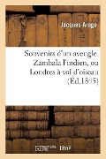 Cover-Bild zum Titel 'Souvenirs d'Un Aveugle. Zambala l'Indien, Ou Londres À Vol d'Oiseau' von 'Jacques Arago'