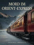 Cover-Bild zum Titel 'Mord im Orient-Express' von 'Agatha Christie'