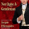 Not Quite a Gentleman - Jacquie D'Alessandro