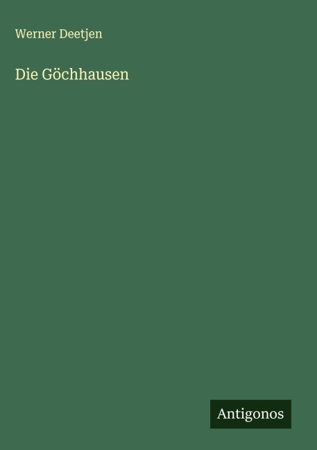 Die Göchhausen - Werner Deetjen