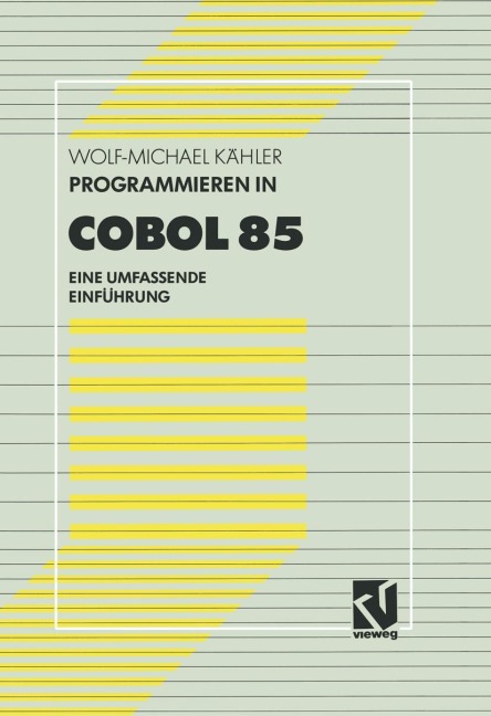 Programmieren in COBOL 85 - Wolf-Michael Kähler