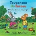 Cover-Bild zum Titel 'Tavsancan ile Faresu - Arkadas Canlisi Salyangoz' von 'Axel Scheffler'