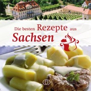 Cover-Bild zum Titel 'Die besten Rezepte aus Sachsen' von 'Ute Scheffler'