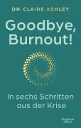 Cover-Bild zum Titel 'Goodbye, Burnout!' von 'Claire Ashley'