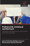 Cover-Bild zum Titel 'Podr¿cznik instalacji sanitarnych' von 'Jaime Rolando Hidalgo Carrasco, Mario Josue Moreno Marcillo'
