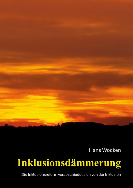 Inklusionsdämmerung - Hans Wocken
