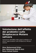 Cover-Bild zum Titel 'Valutazione dell'effetto dei probiotici sullo Streptococco Mutans salivare' von 'Dina Mohammad Erfan, Amr Mahmoud Abd-El-Aziz, Rana Gehad Salem'